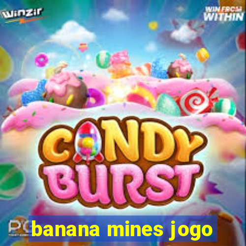 banana mines jogo